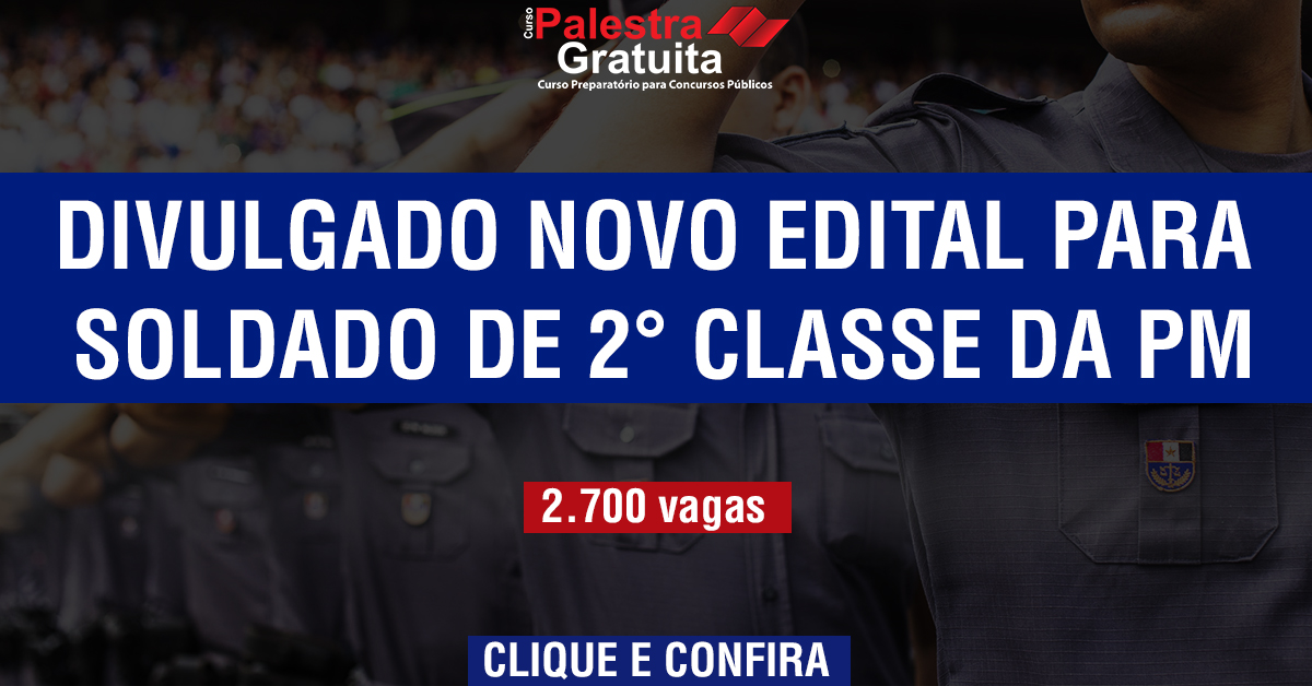 DIVULGADO NOVO EDITAL DA PM – concurso da PM