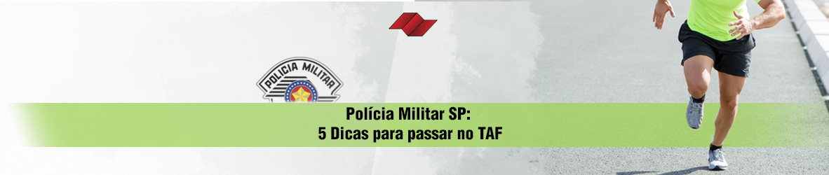 Exame da Polícia: 5 Dicas para passar no TAF