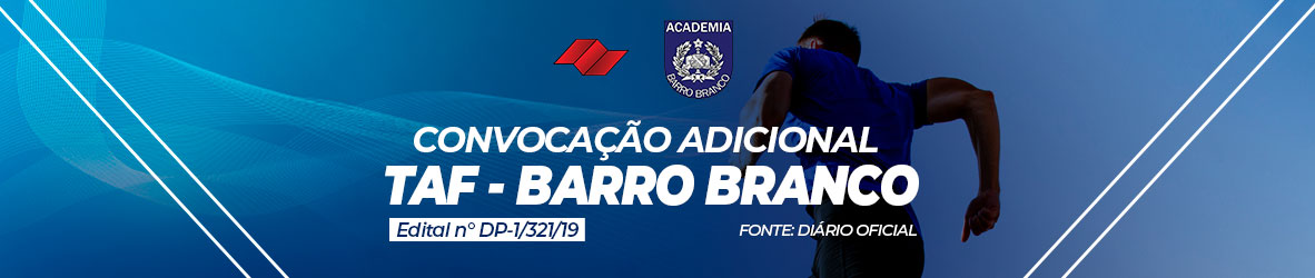 TAF BARRO BRANCO – CONVOCAÇÃO ADICIONAL