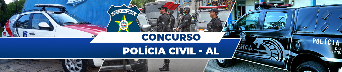 POLICIA CIVIL DE ALAGOAS – CONCURSO