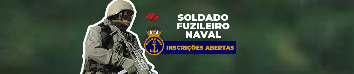 FUZILEIRO NAVAL – INSCRIÇÕES ABERTAS