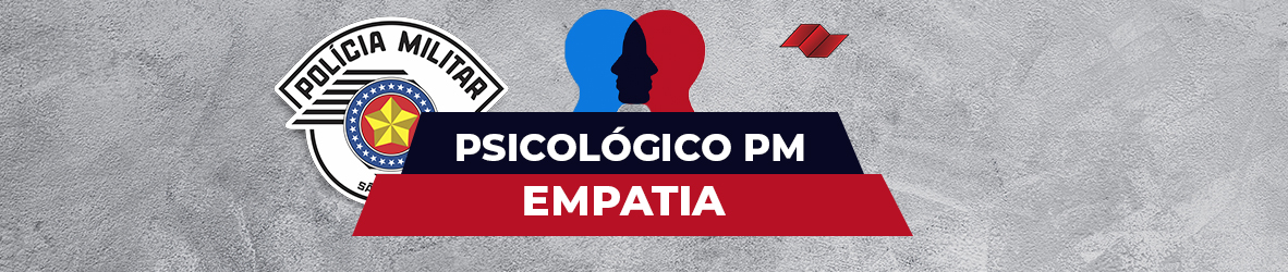 Psicológico PM | O que tem a ver com empatia?