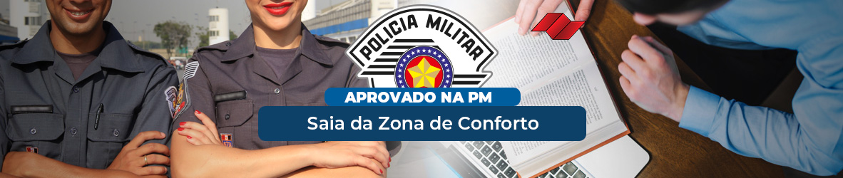 APROVADO NA PM | ZONA DE CONFORTO