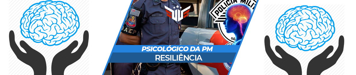 REPROVAÇÃO NO PSICOLÓGICO DA PM