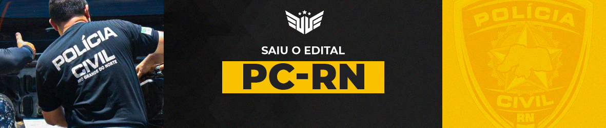 Concurso PC RN | Inscrições abrem dia 27