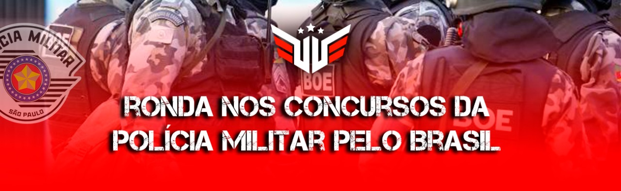 Ronda nos Concursos da Polícia Militar pelo Brasil