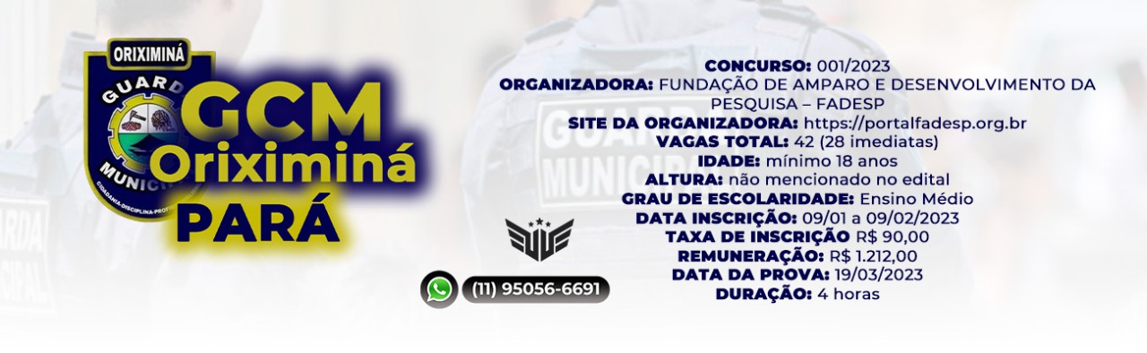 Como funciona o concurso para GCM de Oriximiná PA