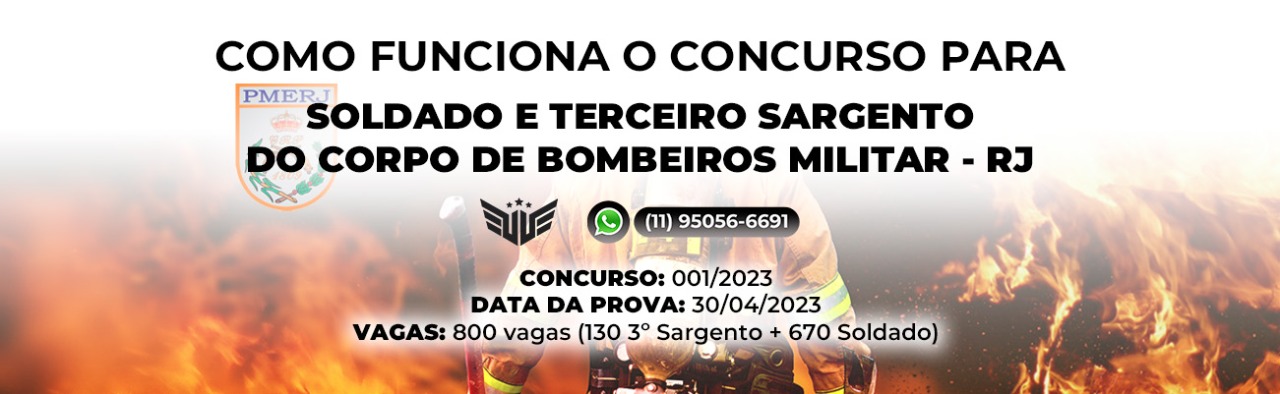 COMO FUNCIONA O CONCURSO PARA O CORPO DE BOMBEIROS MILITAR RJ