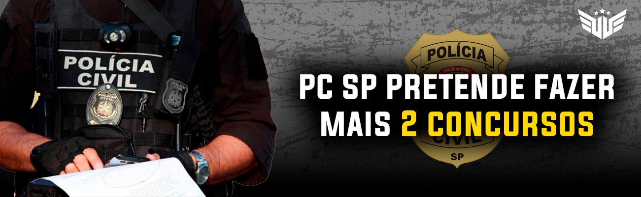 PC SP PRETENDE FAZER MAIS 2 CONCURSOS