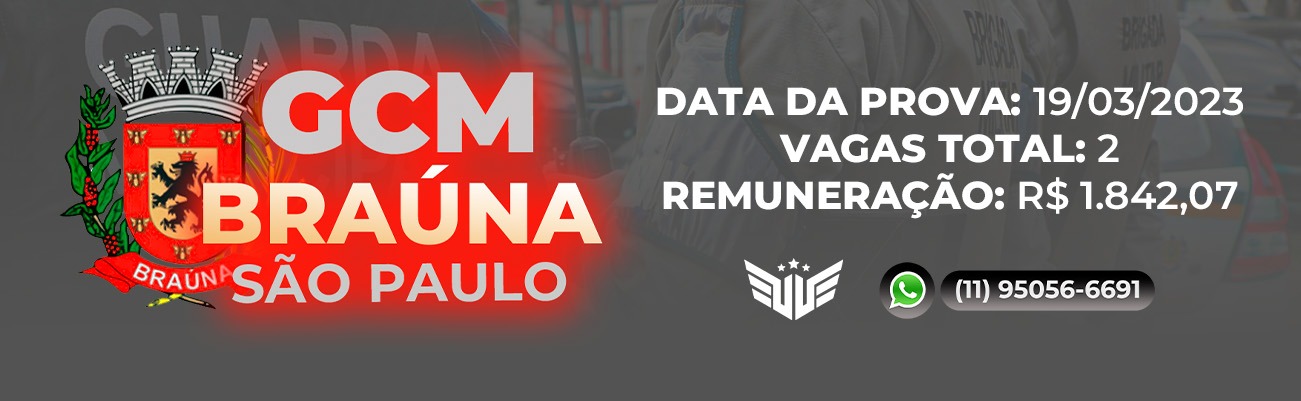 COMO FUNCIONA O CONCURSO PARA GCM DE BRAÚNA SP