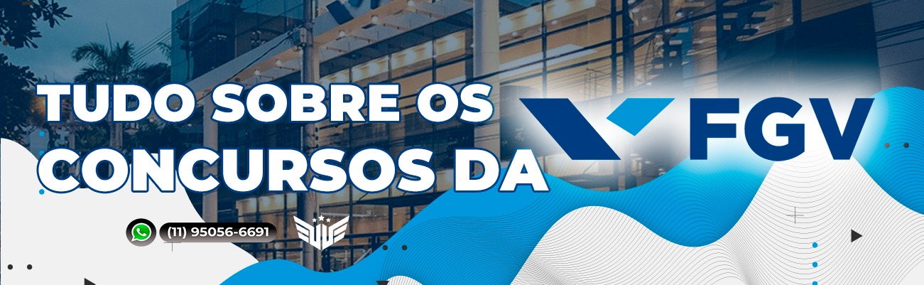 Tudo Sobre os Concursos da FGV