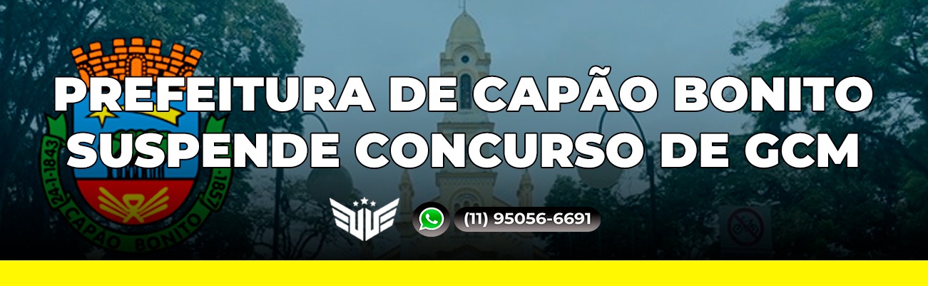 Concurso GCM de Capão Bonito é suspenso