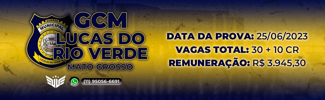 Como funciona o Concurso para GCM de Lucas do Rio Verde MT