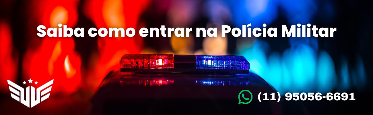 Saiba como entrar na Polícia Militar