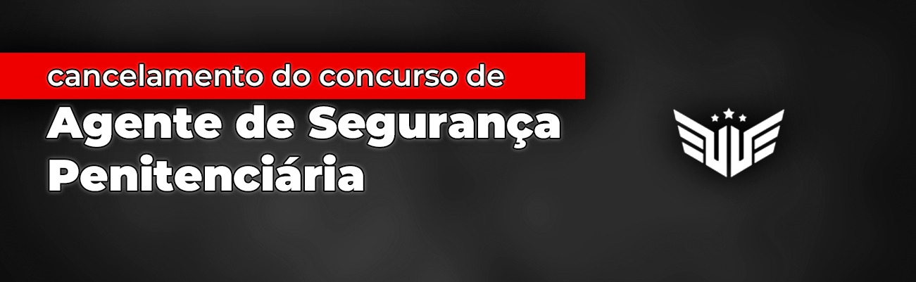 Concurso Polícia Penal de SP Suspenso