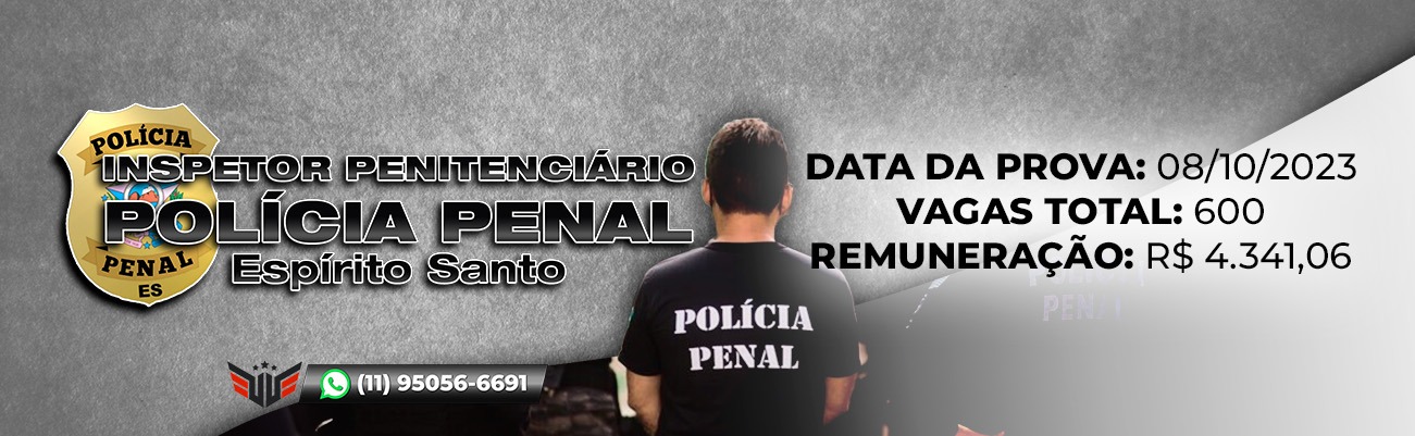 Análise de edital - Policia Penal do Espírito Santo 