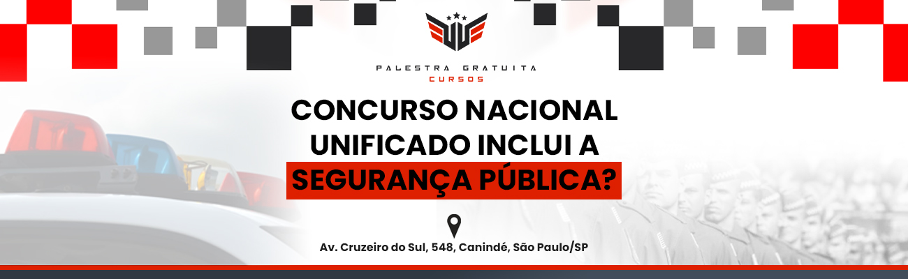 CONCURSO NACIONAL UNIFICADO ABRANGE CONCURSOS DE POLÍCIA?