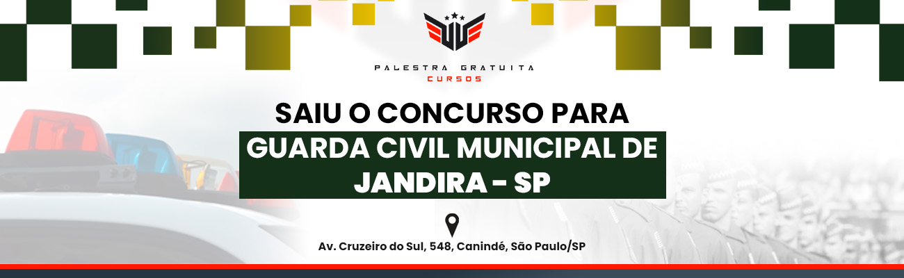 COMO FUNCIONA O CONCURSO PARA GCM DE JANDIRA SP