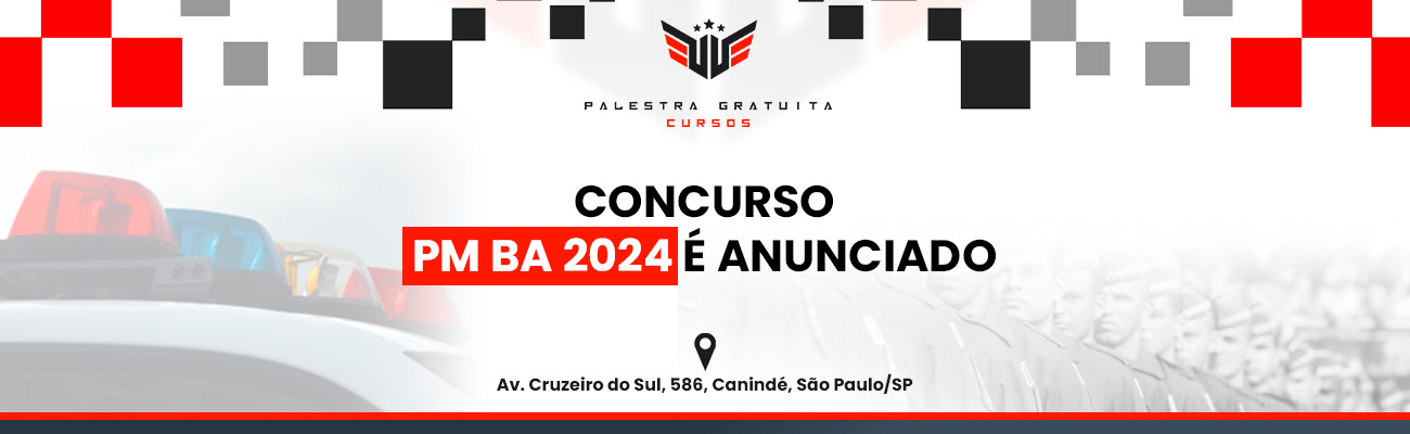 CONCURSO PM BA 2024 É ANUNCIADO