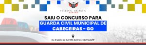 Como funciona o concurso para GCM de Cabeceiras - GO