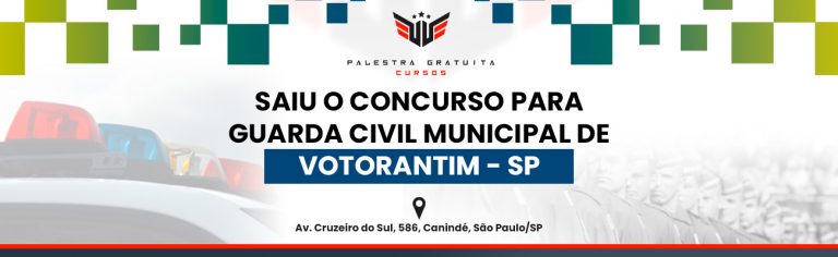 Como funciona o concurso para GCM de Votorantim - SP