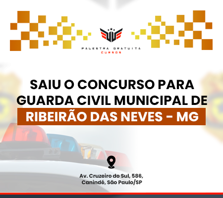 Como funciona o concurso para GCM de Ribeirão das Neves - MG