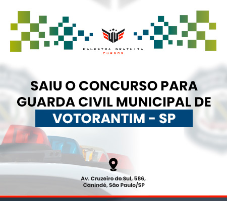 Como funciona o concurso para GCM de Votorantim - SP