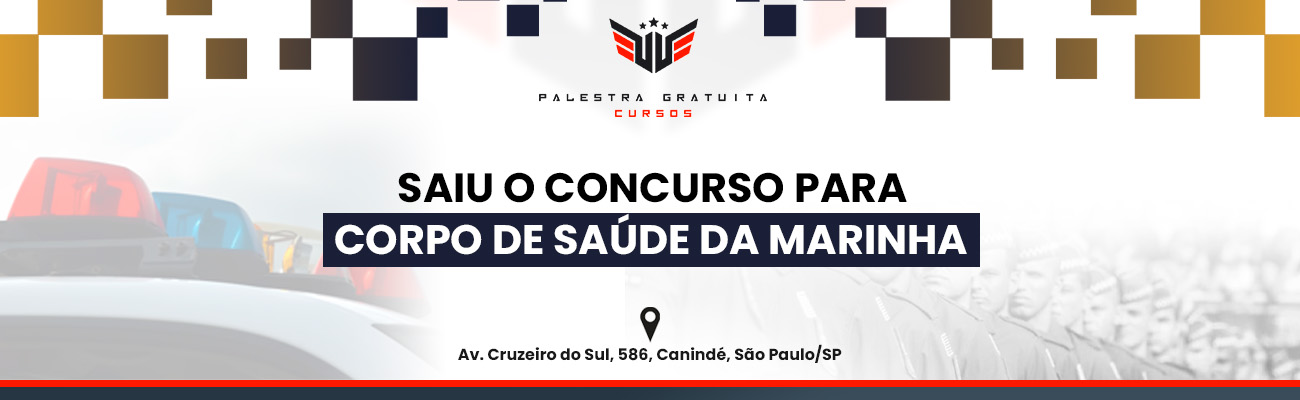 COMO FUNCIONA O CONCURSO PARA O CORPO DE SAÚDE DA MARINHA