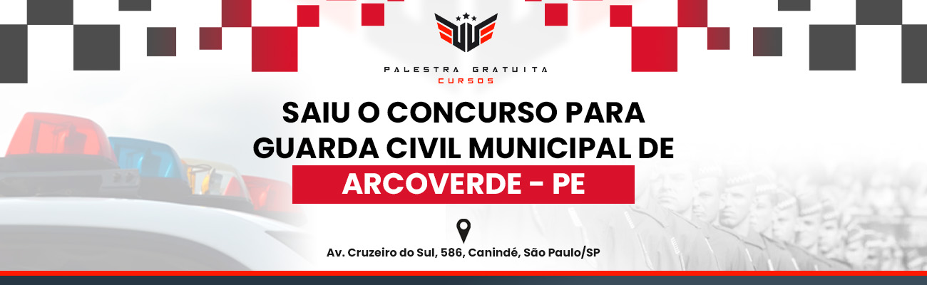 COMO FUNCIONA O CONCURSO DE GCM DE ARCOVERDE PE