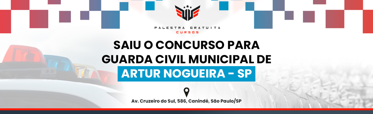 COMO FUNCIONA O CONCURSO DE GCM DE ARTUR NOGUEIRA SP