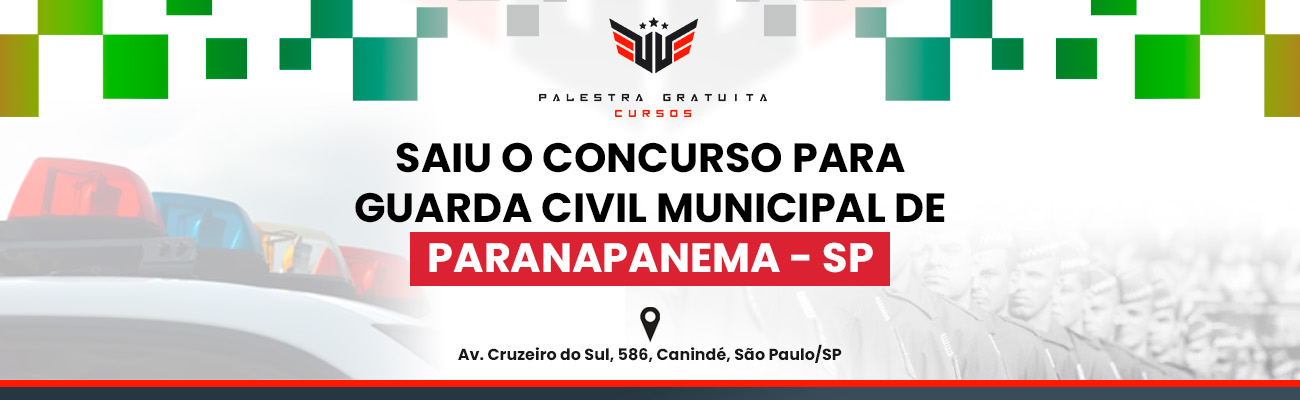 COMO FUNCIONA O CONCURSO DE GCM DE PARANAPANEMA SP