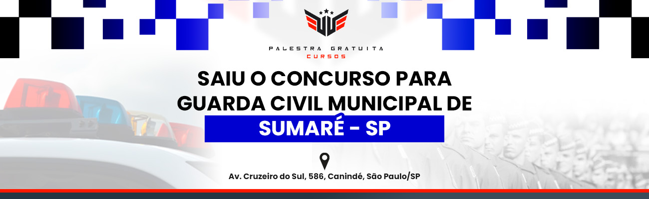 COMO FUNCIONA O CONCURSO GCM DE SUMARÉ SP