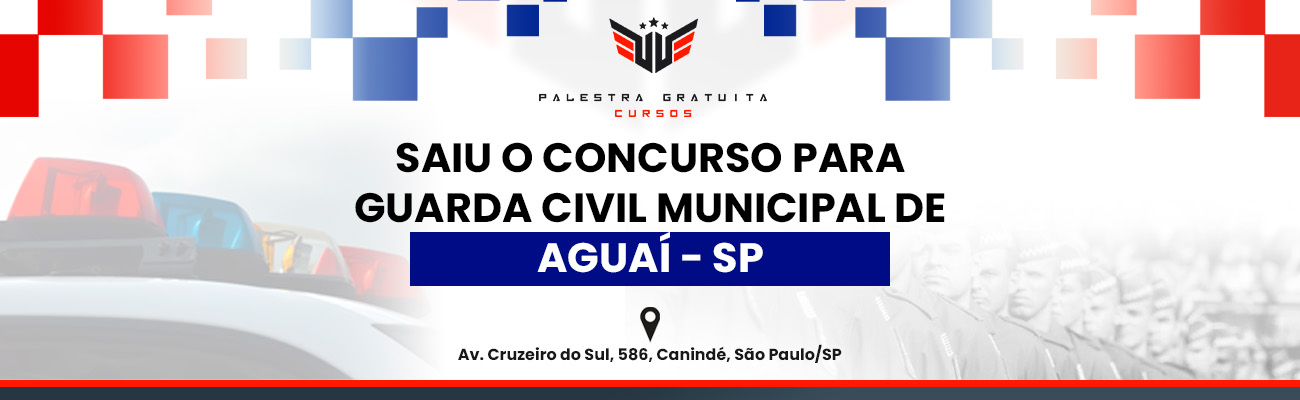 COMO FUNCIONA O CONCURSO GCM DE AGUAÍ SP