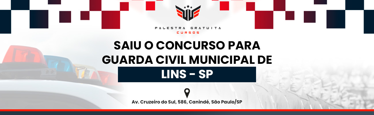 COMO FUNCIONA O CONCURSO GCM DE LINS SP