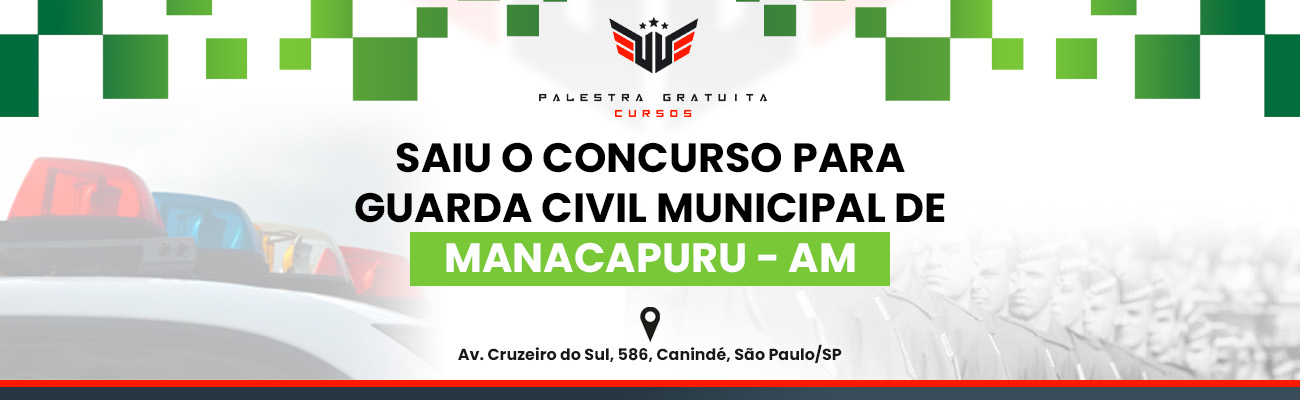 COMO FUNCIONA O CONCURSO GCM DE MANACAPURU AM