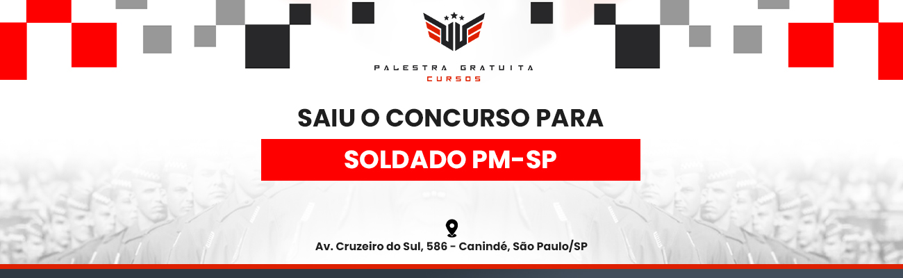 COMO FUNCIONA O CONCURSO PARA SOLDADO PM SP