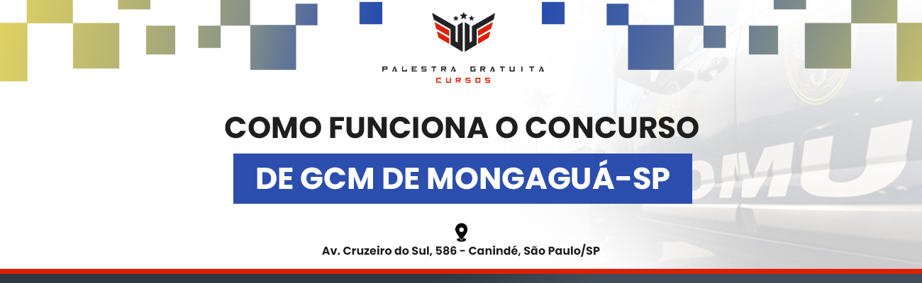 COMO FUNCIONA O CONCURSO DE GCM DE MONGAGUÁ SP