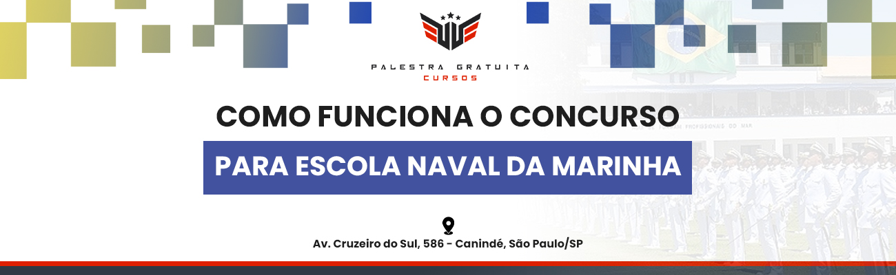 COMO FUNCIONA O CONCURSO PARA A ESCOLA NAVAL DA MARINHA