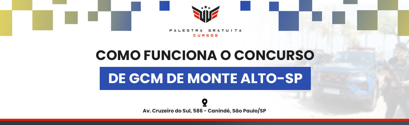 COMO FUNCIONA O CONCURSO DE GCM DE MONTE ALTO SP