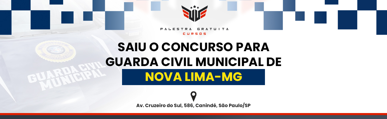 COMO FUNCIONA O CONCURSO DE GCM DE NOVA LIMA MG