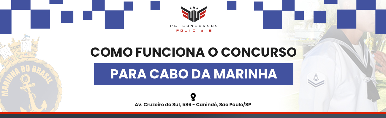 COMO FUNCIONA O CONCURSO PARA CABO DA MARINHA