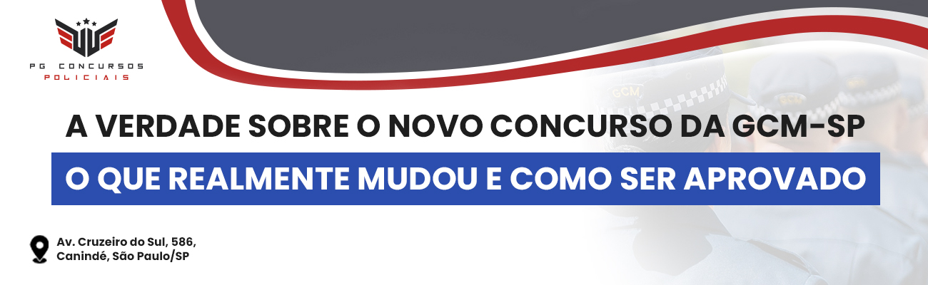 A Verdade Sobre o Novo Concurso da GCM-SP: O Que Realmente Mudou e Como Ser Aprovado